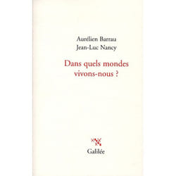 Dans quels mondes vivons-nous