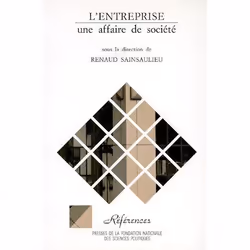 ISBN L'Entreprise, Une Affaire De Societe, politique, Français, Livre broché