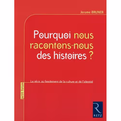 ISBN Pourquoi Nous Racontons-Nous Des Histoires ? Le Recit Au Fondement De La Culture Et De L'Identite, Education, Français