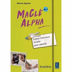 MaClé Alpha A1.1. Cahier décriture scripte pour adultes