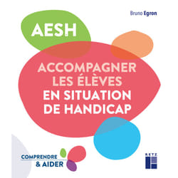 ISBN AESH - Accompagner les élèves en situation de handicap : Le livre de Bruno Égron