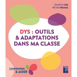 ISBN DYS : Outils et adaptations dans ma classe Cycles 2 et 3 : Le livre de Géraldine Loty, Michèle Mazeau
