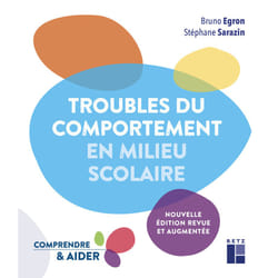 ISBN Troubles du comportement en milieu scolaire : Le livre de Bruno Égron, Stéphane Sarazin