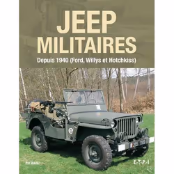 ISBN Jeep Militaires Depuis 1940, Ford, Willys, Hotchkiss, métier & loisirs, Français