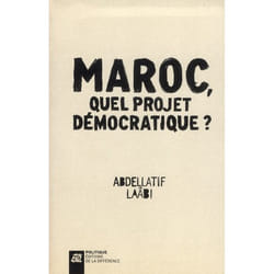 Le Maroc, quel projet pour la démocratie?
