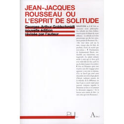 Jean-Jacques Rousseau ou l'esprit de solitude