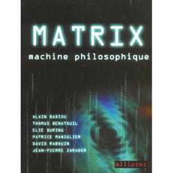 Matrix, machine philosophique