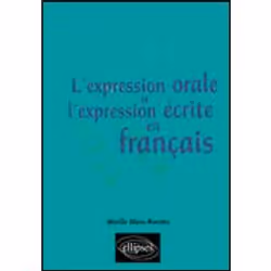 ISBN L'Expression Orale Et L'Expression Ecrite En Francais, histoire, Français