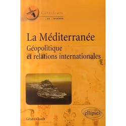 ISBN La Mediterranee Geopolitique Et Relations Internationales, politique, Français