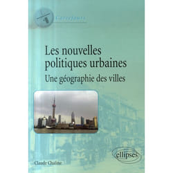 Les nouvelles politiques urbaines, une géographie des villes