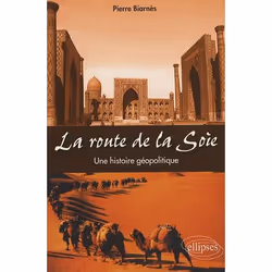 ISBN La Route De La Soie. Une Histoire Geopolitique, histoire, Français, Livre broché