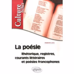 ISBN La Poesie - Rhetorique, Registres, Courants Litteraires Et Poesies Francophones, Littérature, Français, Livre broché