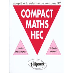 COMPACT MATHS HEC - Options scientifique et économique adapté à la réforme du concours 97