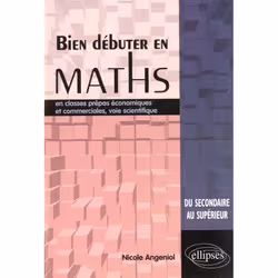 ISBN Bien Debuter En Mathematiques En Classes Prepas Economiques Et Commerciales, Voie Scientifique, Business &amp; finance,  ...