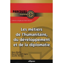 Les métiers de l'humanitaire, du développement et de la diplomatie