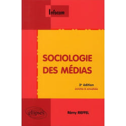 Sociologie des médias (3e édition)