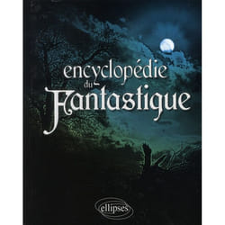 Encyclopédie du fantastique