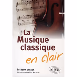 ISBN La Musique Classique En Clair, Musique, Français, Livre broché
