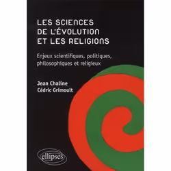 ISBN Les Sciences De L'Evolution Et Les Religions; Enjeux Scientifiques, Politiques, Philosophiques Et Religieux, Littérature ...
