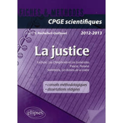 Epreuve français et philosophie. Classes préparatoires scientifiques. La justice (Pensées, Pascal, Les Choéphores et Les Euménides, Eschyle, Les raisins de la colère, Steinbeck)