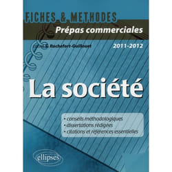 La société - Epreuve culture générale CPGE com. (Broché)