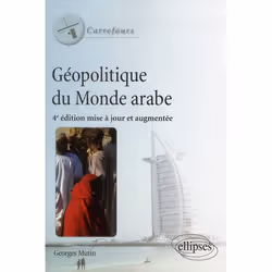 ISBN Geopolitique Du Monde Arabe. 4e Edition Mise A Jour, politique, Français