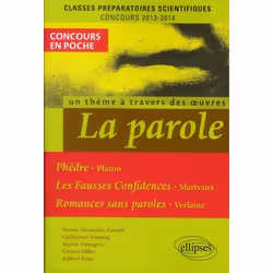 ISBN La Parole; Phedre, Platon, Marivaux, Verlaine; Classes Preparatoires Scientifiques; Concours 2013-2014, Business & f ...