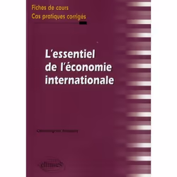ISBN L'Essentiel De L'Economie Internationale. Fiches De Cours Et Cas Pratiques Corriges, Économie, Français