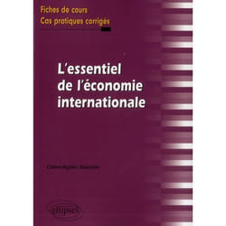 ISBN L'Essentiel De L'Economie Internationale. Fiches De Cours Et Cas Pratiques Corriges