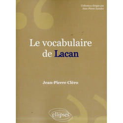 Le Vocabulaire de Lacan. Nouvelle édition