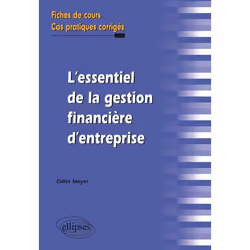 ISBN L'Essentiel De La Gestion Financiere D'Entreprise. Fiches De Cours Et Cas Pratiques Corriges, Économie, Français