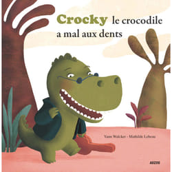 Auzou Crocky A Mal Aux Dents !