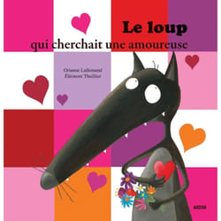 Auzou Le Loup Qui Cherchait Une Amoureuse
