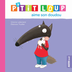 Auzou P'Tit Loup Aime Son Doudou