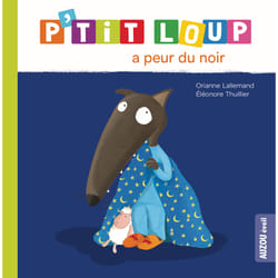 Auzou P'Tit Loup A Peur Du Noir