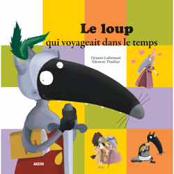 Auzou Loup Voyage Dans Le Temps, 01/01/2014, Multicolore, 172 g, 172 g, 215 mm, 5 mm
