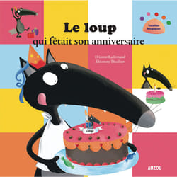 Auzou Loup Fetait Son Anniv