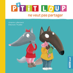 Auzou P'Tit Loup Ne Veut Pas Partager