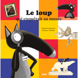 Auzou Le Loup Qui Enquêtait Au Musée, 3 an(s), Papier, Carton