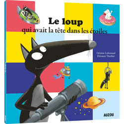 Auzou Le Loup Qui Avait La Tête Dans Les Étoiles