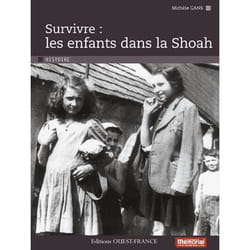 Survivre : les enfants dans la Shoah