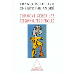 Comment gerer les personnalites difficiles