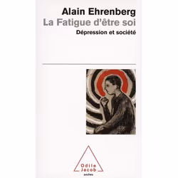 ISBN La Fatigue D'Etre Soi, société, Français, Livre broché