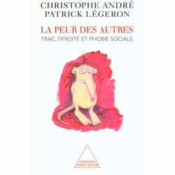 ISBN La Peur Des Autres; Trac, Timidite Et Phobie Sociale, Psychologie, Français