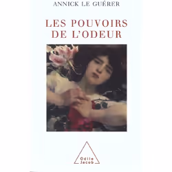ISBN Les Pouvoirs De L'Odeur, Psychologie, Français