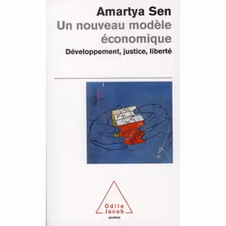 ISBN Un Nouveau Modele Economique; Developpement, Justice, Liberte, Économie, Français