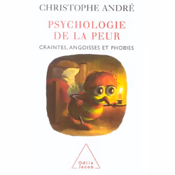 ISBN Psychologie De La Peur; Craintes, Angoisses Et Phobies, Psychologie, Français