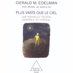 ISBN Plus Vaste Que Le Ciel; Une Nouvelle Theorie Generale Du Cerveau, Psychologie, Français, Livre broché