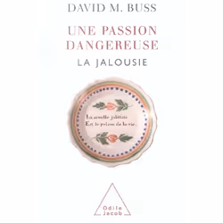 ISBN Une Passion Dangereuse; La Jalousie, Psychologie, Français