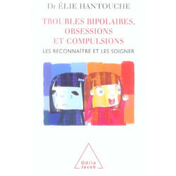 Troubles bipolaires, obsessions et compulsions